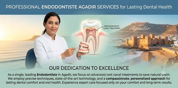Professional Endodontiste Agadir Services for Lasting Dental Health